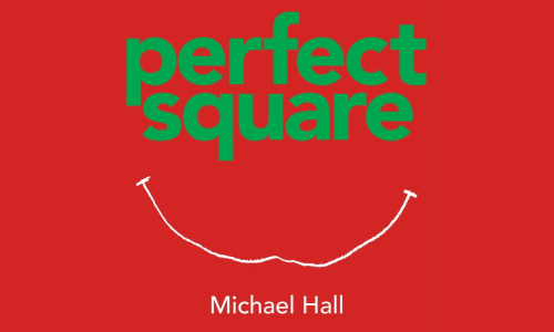 Book cover for "Perfect Square" by Michael Hall. It has a bright red background with a simple white smiley face. The book title is in green and the author's name is in white.
