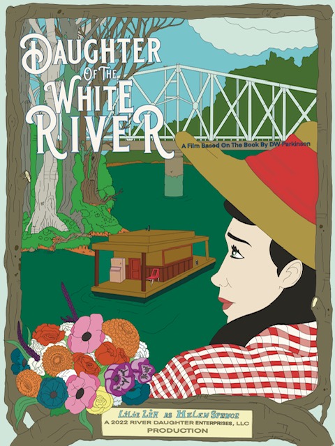 Movie poster for 'Daughter of the White River.'