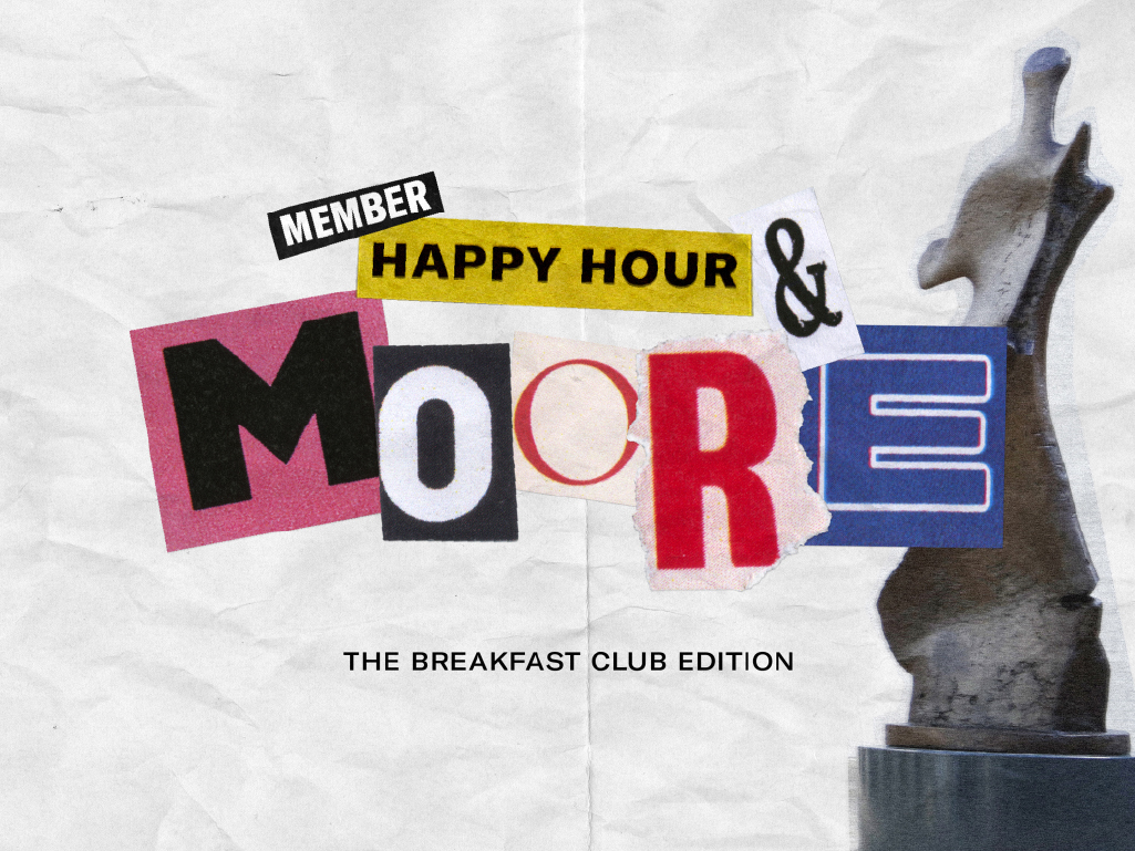 Graphic with the words member happy hour and moore the breakfast club edition next to a photo of a statue.