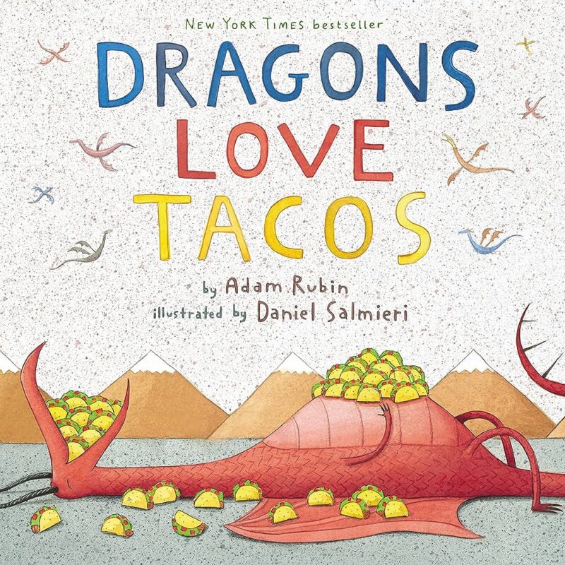 Book cover for Dragons Love Tacos by Adam Rubin.