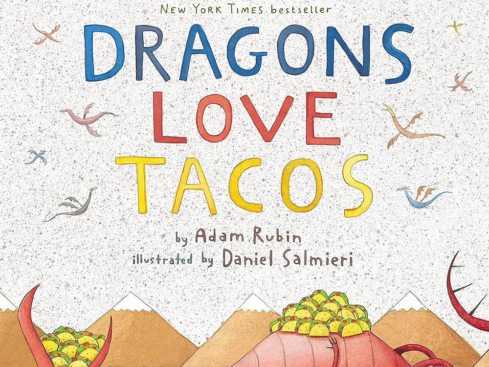 Book cover for Dragons Love Tacos by Adam Rubin.