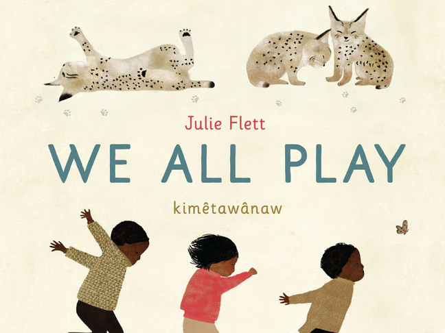 Book cover for We All Play by Julie Flett.