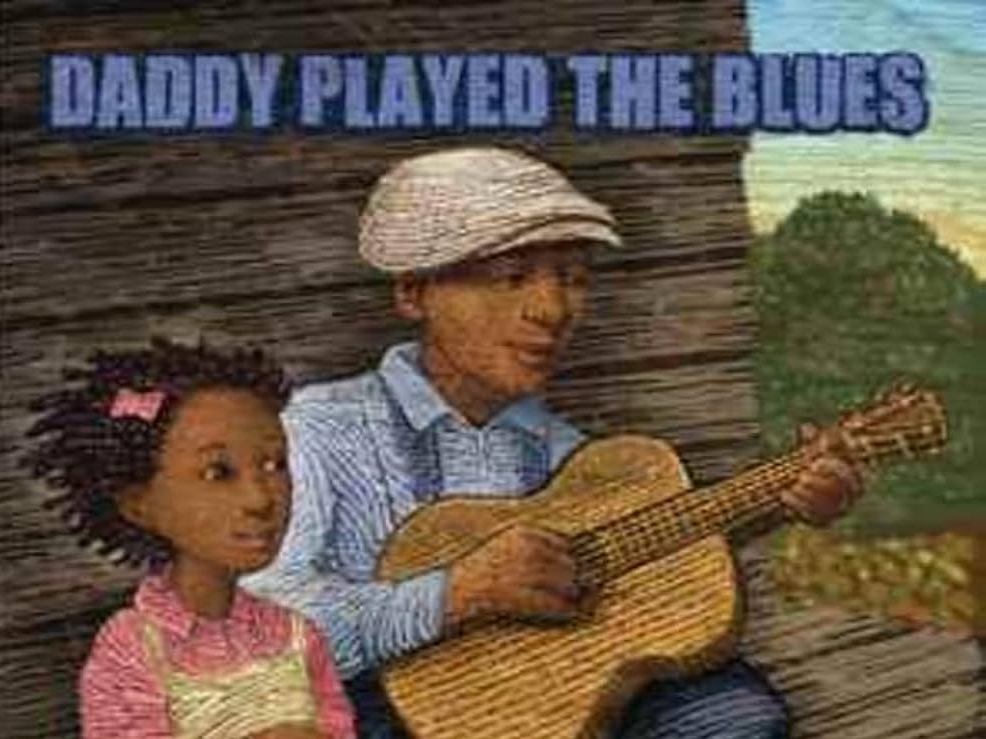 Photo of the book cover for Daddy Played the Blues.