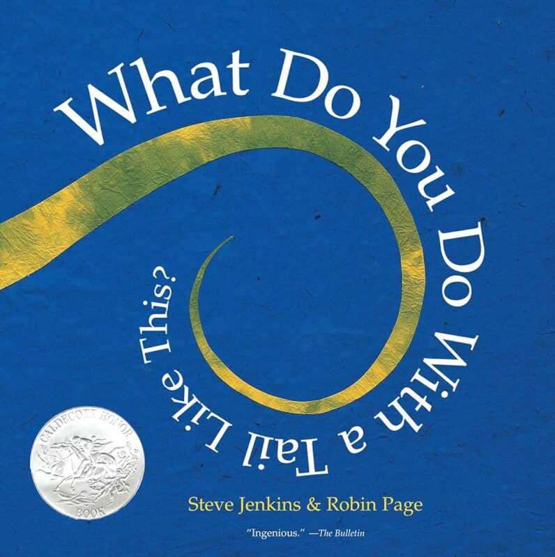 Photo of the book cover for What Do You Do With a Tail Like This.